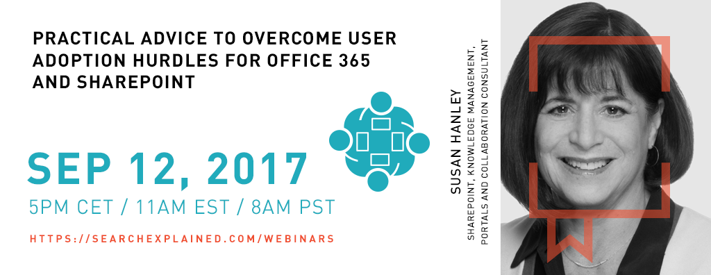 Susan Hanley webinar: Practical Advice to Overcome User Adoption Hurdles for Office 365 and SharePoint