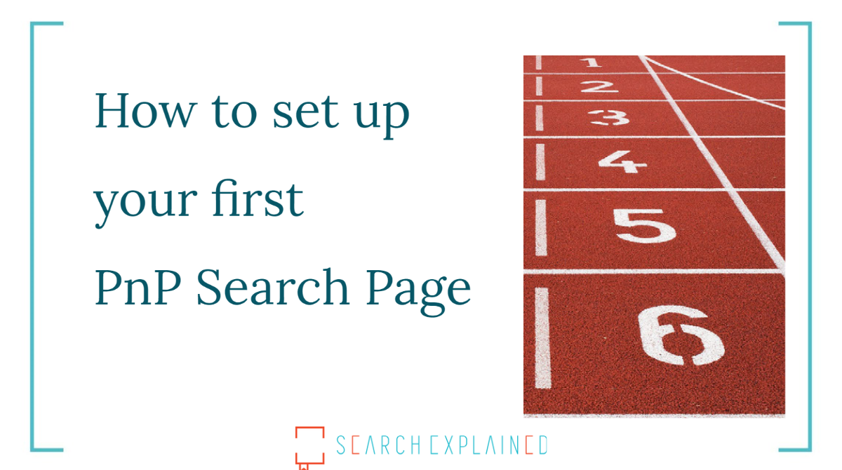 Set up first PnP Modern Search Page in SharePoint Online